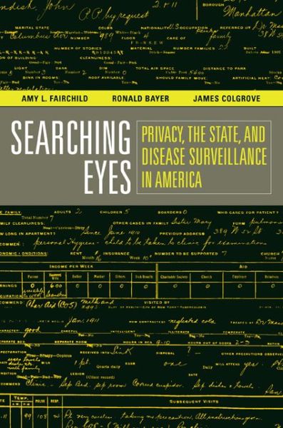 Cover for Amy L. Fairchild · Searching Eyes: Privacy, the State, and Disease Surveillance in America - California / Milbank Books on Health and the Public (Paperback Book) (2007)