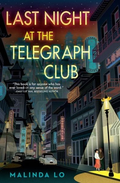 Cover for Malinda Lo · Last Night at the Telegraph Club (Hardcover bog) (2021)