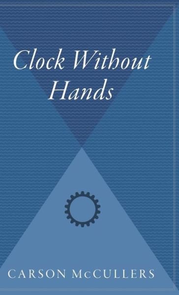 Cover for Carson Mccullers · Clock Without Hands (Gebundenes Buch) (1998)