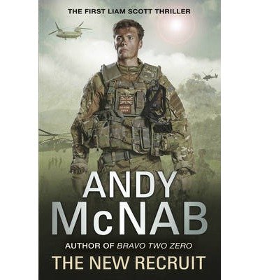 The New Recruit: Liam Scott Book 1 - Liam Scott series - Andy McNab - Livros - Penguin Random House Children's UK - 9780552566254 - 2 de janeiro de 2014