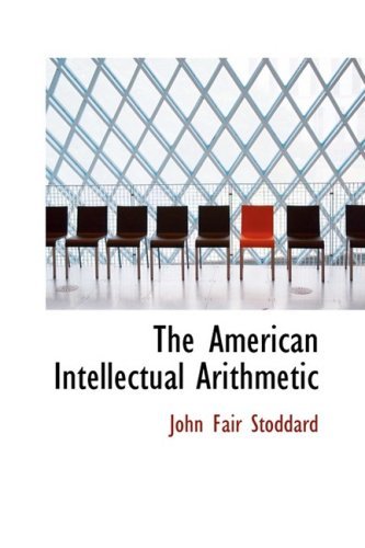 Cover for John Fair Stoddard · The American Intellectual Arithmetic (Paperback Book) (2008)