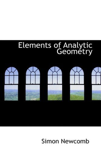 Cover for Simon Newcomb · Elements of Analytic Geometry (Paperback Book) (2008)