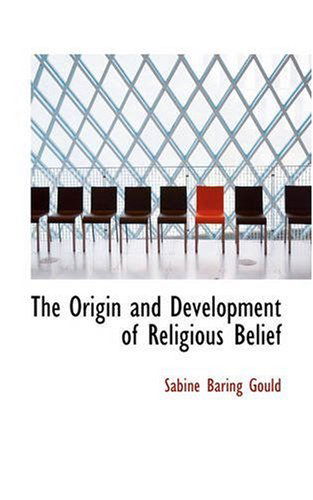 Cover for Sabine Baring Gould · The Origin and Development of Religious Belief (Paperback Book) (2008)