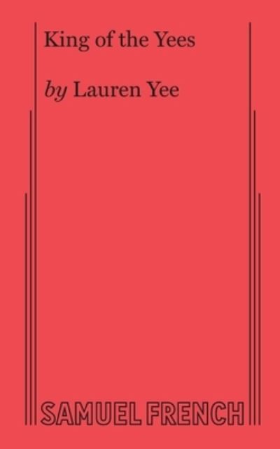 Cover for Lauren Yee · King of the Yees (Paperback Book) (2019)