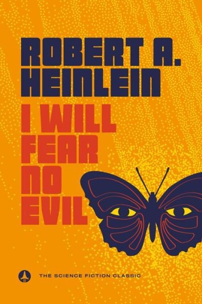 Cover for Robert A. Heinlein · I Will Fear No Evil (Taschenbuch) (2021)