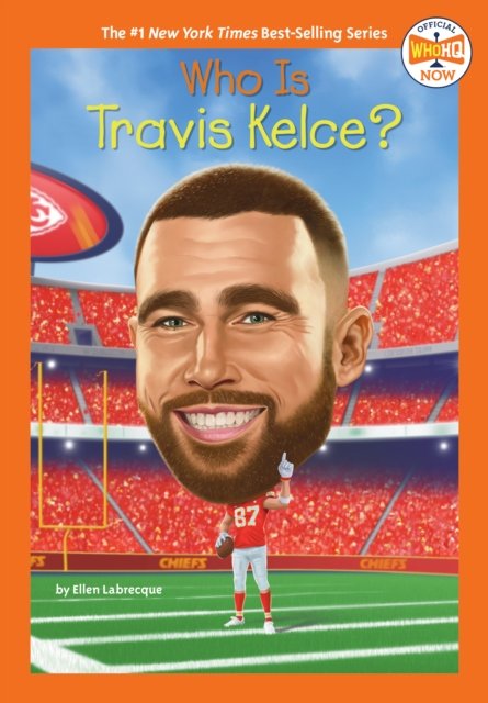 Cover for Ellen Labrecque · Who Is Travis Kelce? - Who HQ Now (Paperback Book) (2024)
