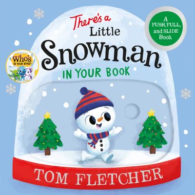 Cover for Tom Fletcher · There's a Little Snowman in Your Book (Book) (2024)