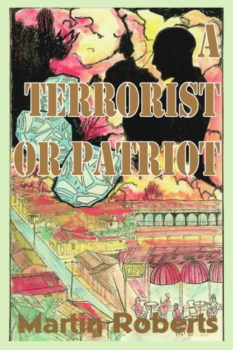 Cover for Martin Roberts · A Terrorist or Patriot (Taschenbuch) (2002)