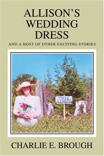 Cover for Charlie Brough · Allison's Wedding Dress: and a Host of Other Exciting Stories (Paperback Book) (2004)