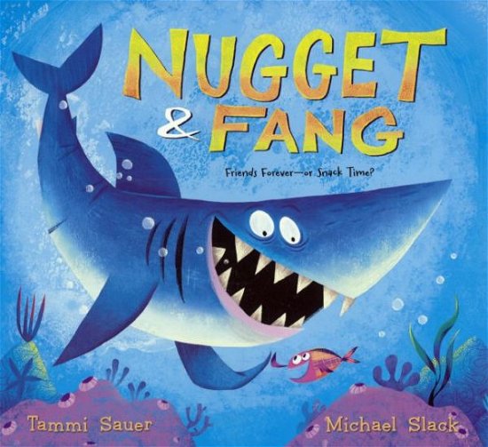 Nugget & Fang: Friends Forever - or Snack Time? (Bound for Schools & Libraries) - Tammi Sauer - Books - Turtleback Books - 9780606368254 - March 3, 2015