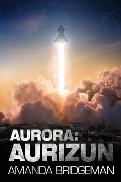 Cover for Amanda Bridgeman · Aurora: Aurizun (Aurora 7) (Book) (2019)