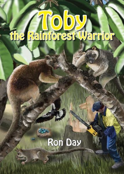 Cover for Ronald Day · Toby The Rainforest Warrior (Paperback Book) (2021)