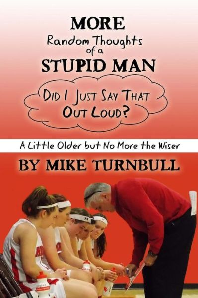 Cover for Mike Turnbull · More Random Thoughts of a Stupid Man (Volume 2) (Paperback Book) (2014)