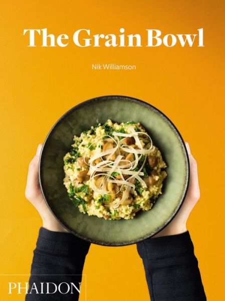 Cover for Nik Williamson · The Grain Bowl (Hardcover Book) (2016)