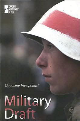 Cover for Viqi Wagner · Military Draft (Opposing Viewpoints) (Paperback Bog) (2007)