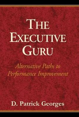 Cover for D. Patrick Georges · The Executive Guru (Inbunden Bok) (1997)