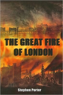 Cover for Stephen Porter · The Great Fire of London (Paperback Book) (2009)