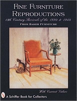 Cover for Ltd. Schiffer Publishing · Fine Furniture Reproductions: 18th Century Revivals of the 1930s &amp; 1940s from Baker Furniture (Taschenbuch) [New edition] (1997)
