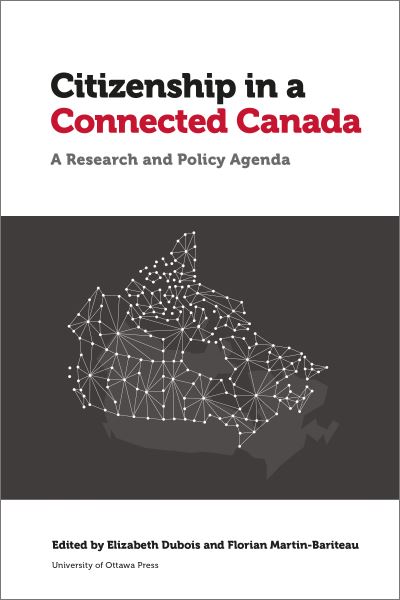 Cover for Citizenship in a Connected Canada: A Research and Policy Agenda - Law, Technology, and Media (Pocketbok) (2020)