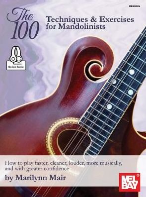 Cover for Mair Marilynn · 100 Techniques and Exercises for Mandolinist (Book) (2017)