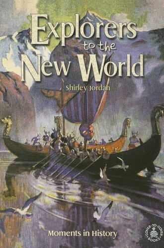 Cover for Shirley Jordan · Explorers to the New World: Moments in History (Cover-to-cover Books) (Paperback Book) (1999)