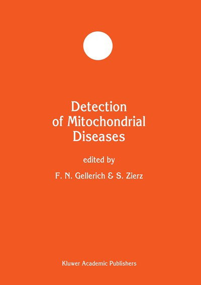 Cover for Detection of Mitochondrial Diseases - Developments in Molecular &amp; Cellular Biology S. (Hardcover Book) [Reprinted from Molecular and Cellular Biochemistry edition] (1997)