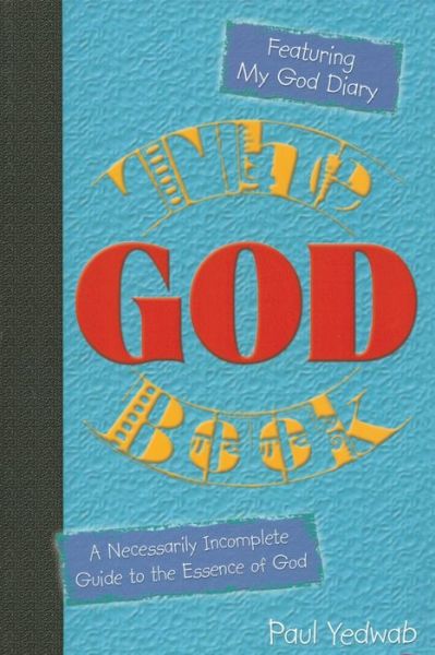 Cover for Paul Michael Yedwab · The God Book (Paperback Book) (1999)