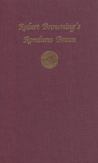 Cover for Michael Bright · Robert Browning's Rondures Brave (Hardcover Book) (1995)