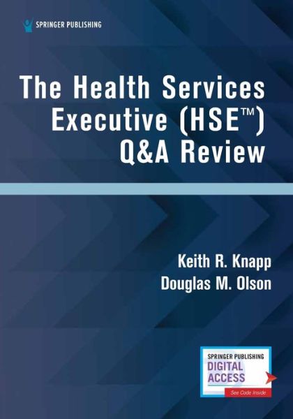 Cover for Knapp, Keith R., PhD, MHA, HSE, CFACHCA · The Health Services Executive (HSE) Q&amp;A Review (Paperback Book) (2021)