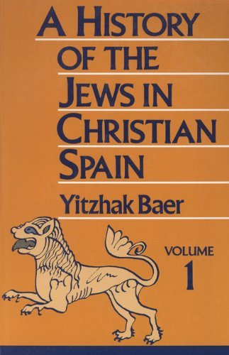 Cover for Yitzhak Baer · A History of the Jews in Christian Spain, Volume 1 (Paperback Bog) (1993)