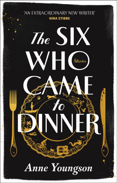 Cover for Anne Youngson · The Six Who Came to Dinner: Stories by Costa Award Shortlisted author of MEET ME AT THE MUSEUM (Hardcover Book) (2022)