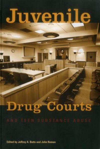 Cover for John Roman · Juvenile Drug Courts and Teen Substance Abuse - Urban Institute Press (Paperback Book) (2004)