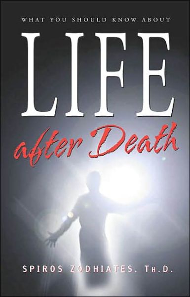 Cover for Spiros Zodhiates · What You Should Know About Life After Death (Paperback Book) [Revised edition] (2002)