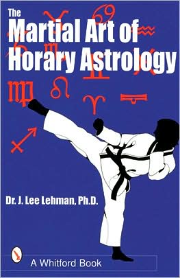 Cover for Dr. J. Lee Lehman · The Martial Art of Horary Astrology (Paperback Book) (2002)