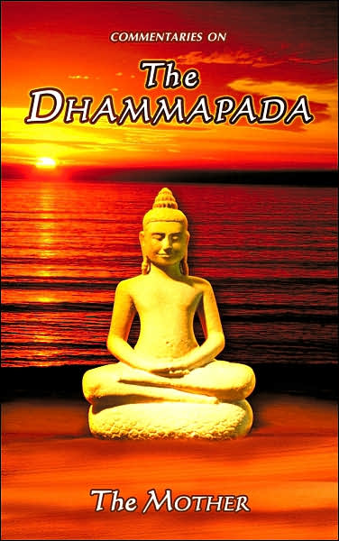 Commentaries on the Dhammapada - The Mother - Books - Lotus Press - 9780940985254 - September 1, 2005