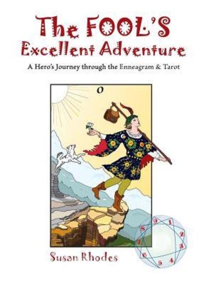 Cover for Susan Rhodes · The Fool's Excellent Adventure : A Hero's Journey through the Enneagram &amp; Tarot (Pocketbok) (2017)