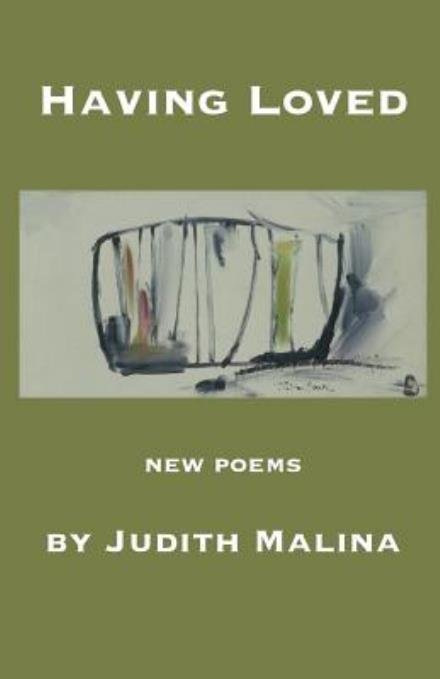 Cover for Judith Malina · Having Loved (Paperback Bog) (2015)