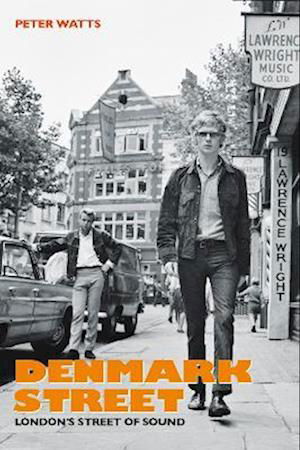 Cover for Peter Watts · Denmark Street: London's Street of Sound (Inbunden Bok) (2023)