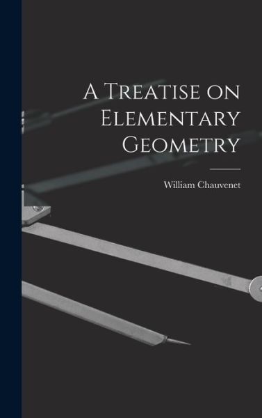 Cover for William Chauvenet · Treatise on Elementary Geometry (Bog) (2022)