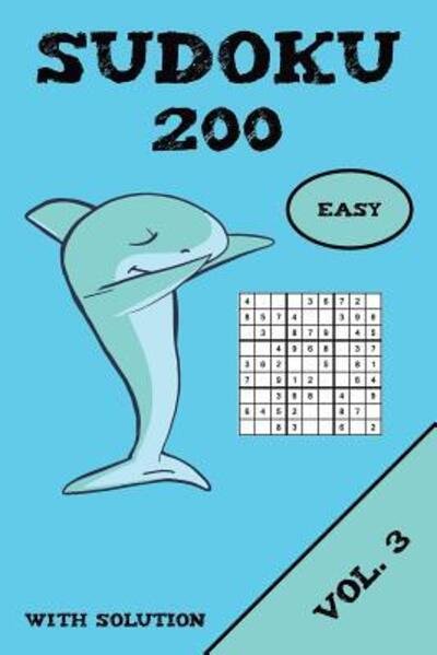 Cover for Kawaii Puzzle Sudoku · Sudoku 200 Easy With Solution Vol. 3 : Puzzle puzzle booklet, 9x9, 2 puzzles per page (Paperback Book) (2019)