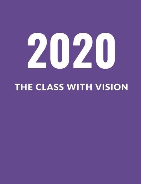 Cover for 1570 Publishing · 2020 The Class With Vision (Taschenbuch) (2019)