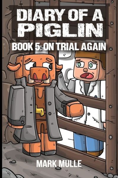 Cover for Mark Mulle · Diary of a Piglin Book 5 (Book) (2023)