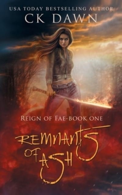 Cover for CK Dawn · Remnants of Ash (Paperback Book) (2018)