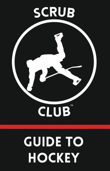 Cover for Al McPhee · Scrub Club Guide To Hockey (Paperback Book) (2019)