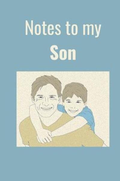 Cover for Hidden Valley Press · Notes to My Son (Taschenbuch) (2019)
