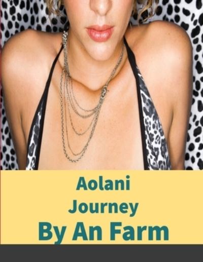 Cover for An Farm · Aolani Journey (Paperback Book) (2021)