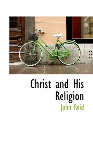 Cover for John Reid · Christ and His Religion (Paperback Book) (2009)