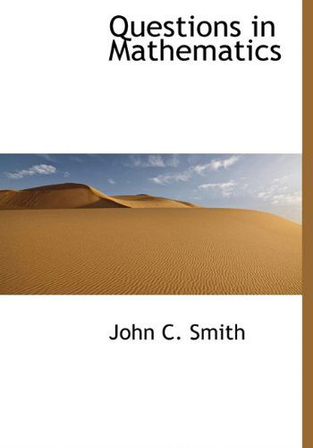 Cover for John C. Smith · Questions in Mathematics (Hardcover Book) (2010)