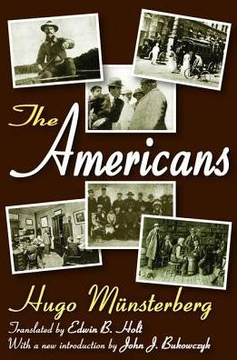 The Americans - Hugo Munsterberg - Książki - Taylor & Francis Ltd - 9781138534254 - 20 września 2017