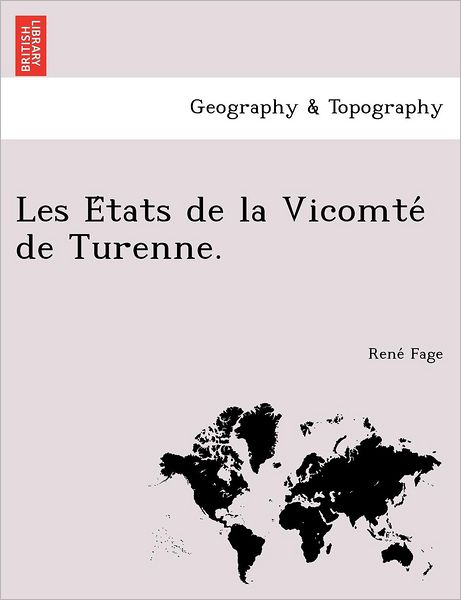 Cover for Rene Fage · Les E Tats De La Vicomte De Turenne. (Paperback Book) (2012)